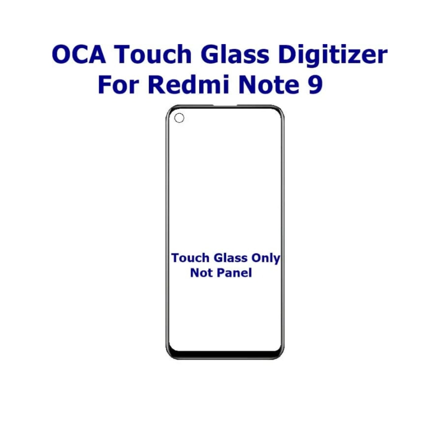 Xiaomi Redmi Note 9 OCA Touch Glass Digitizer Replacement for Xiaomi Redmi Note 9 (Only Touch Glass Not Panel)